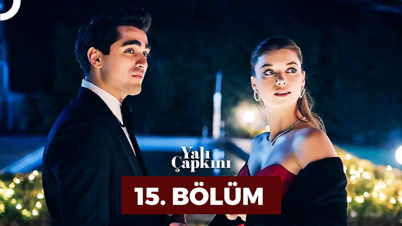 Yalı Çapkını Episode 15 With English Subtitles